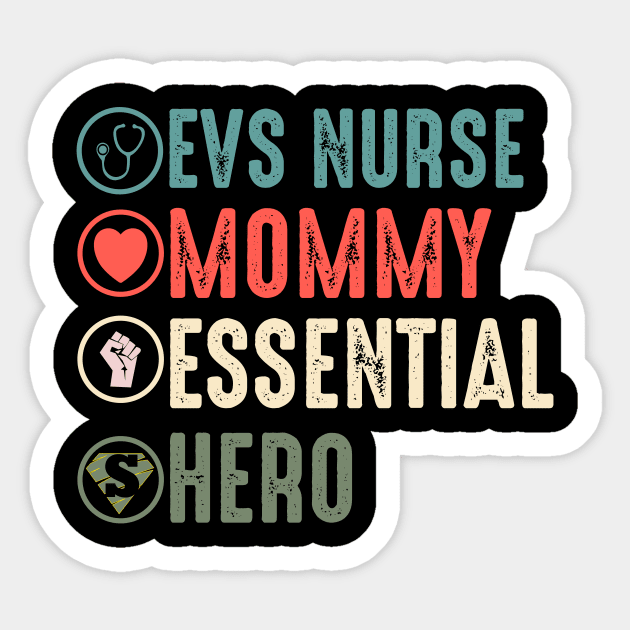 evs nurse mommy essential hero -evs worker nurse gift Sticker by DODG99